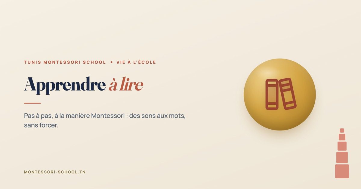 Apprendre à lire — Tunis Montessori School