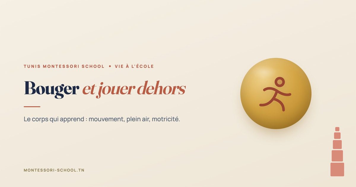 Bouger et jouer dehors — Tunis Montessori School