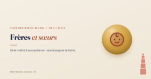 Frères et sœurs — Tunis Montessori School