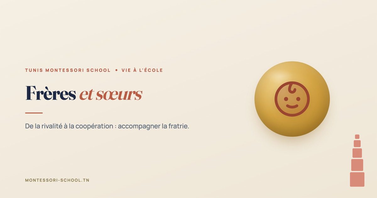 Frères et sœurs — Tunis Montessori School