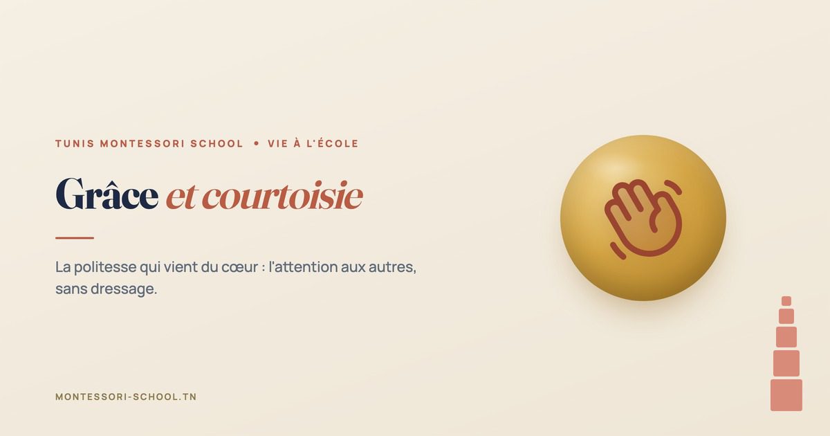 Grâce et courtoisie — Tunis Montessori School