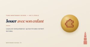 Jouer avec son enfant — Tunis Montessori School