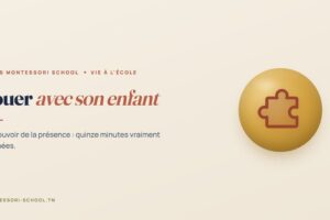 Jouer avec son enfant — Tunis Montessori School