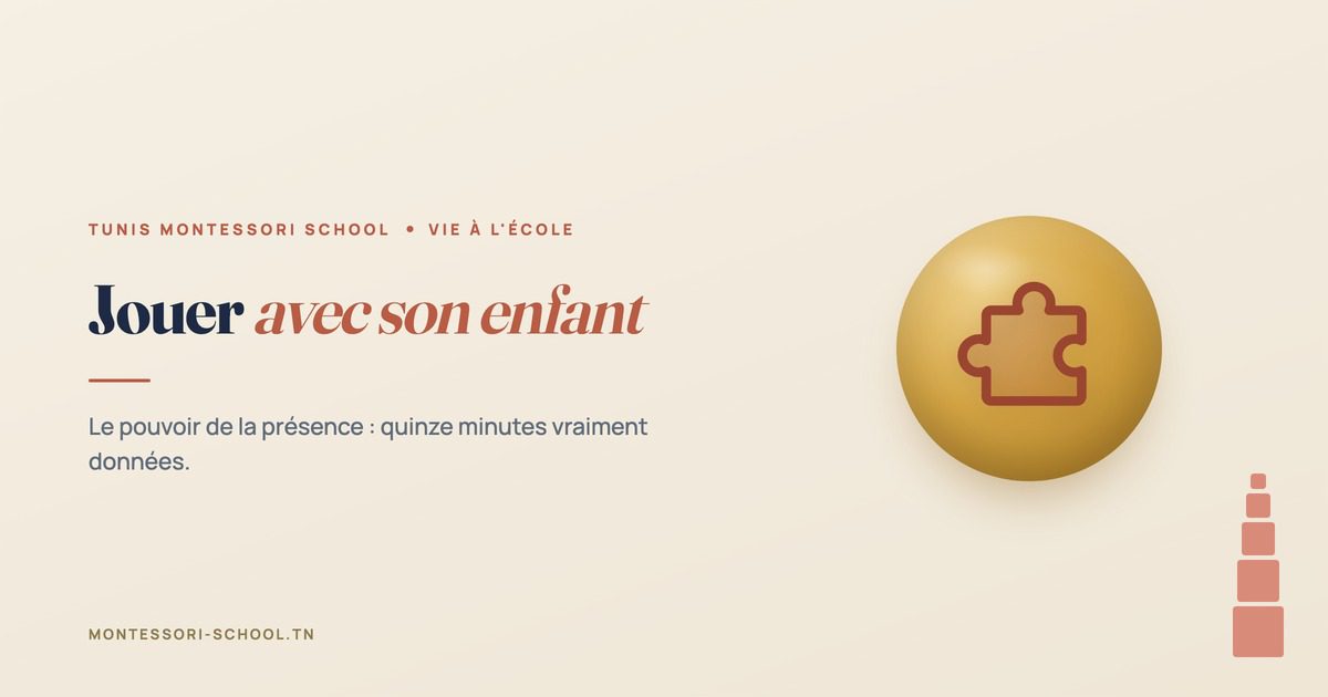 Jouer avec son enfant — Tunis Montessori School