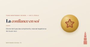 La confiance en soi — Tunis Montessori School