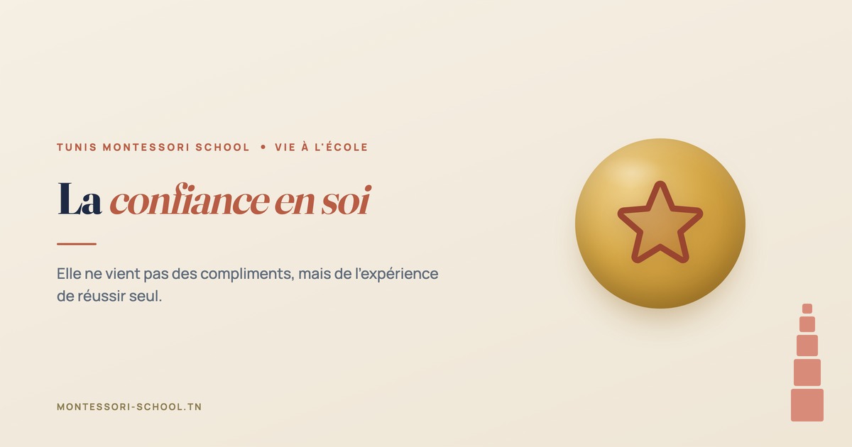 La confiance en soi — Tunis Montessori School