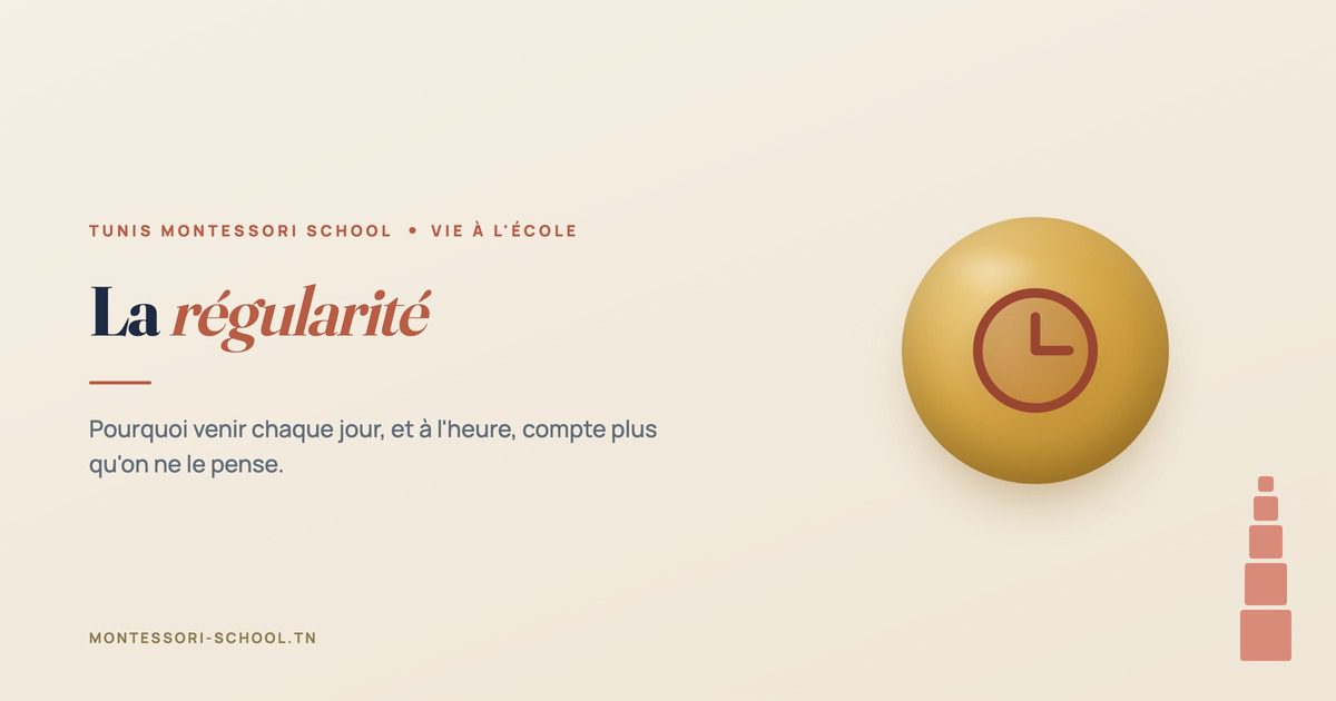 La régularité — Tunis Montessori School