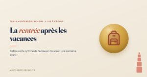 La rentrée après les vacances — Tunis Montessori School