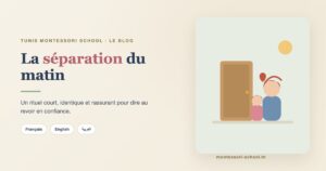 La séparation du matin — Tunis Montessori School