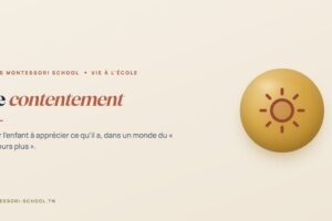 Le contentement — Tunis Montessori School