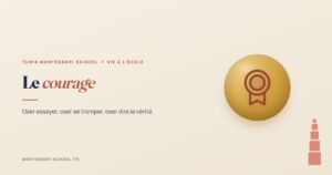 Le courage — Tunis Montessori School
