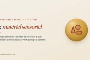 Le matériel sensoriel — Tunis Montessori School