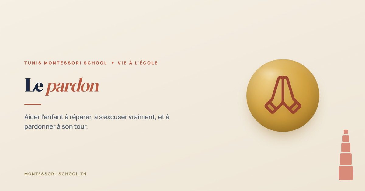 Le pardon — Tunis Montessori School