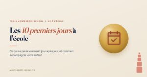 Les 10 premiers jours à l'école — Tunis Montessori School