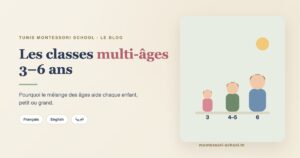 Les classes multi-âges 3–6 ans — Tunis Montessori School