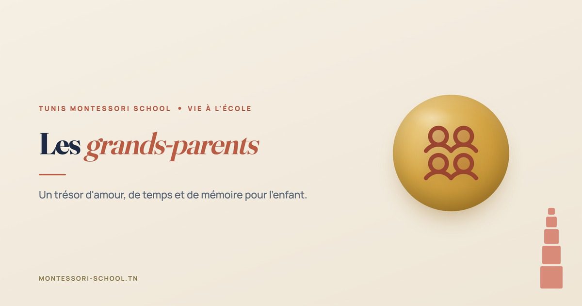 Les grands-parents — Tunis Montessori School