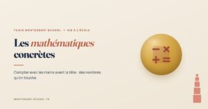 Les mathématiques concrètes — Tunis Montessori School
