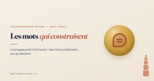 Les mots qui construisent — Tunis Montessori School