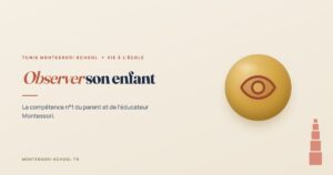 Observer son enfant — Tunis Montessori School