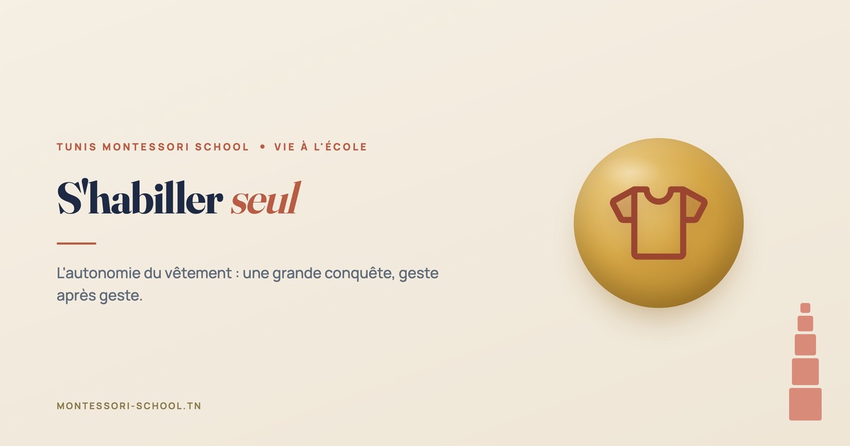 S'habiller seul — Tunis Montessori School