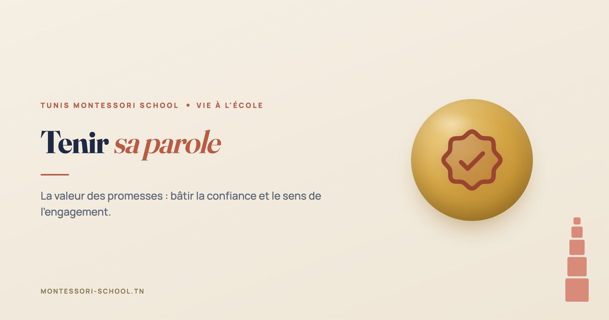 Tenir sa parole — Tunis Montessori School