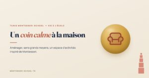 Un coin calme à la maison — Tunis Montessori School