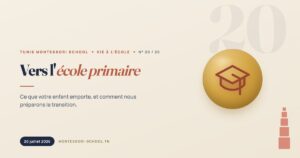Vers l'école primaire — Tunis Montessori School