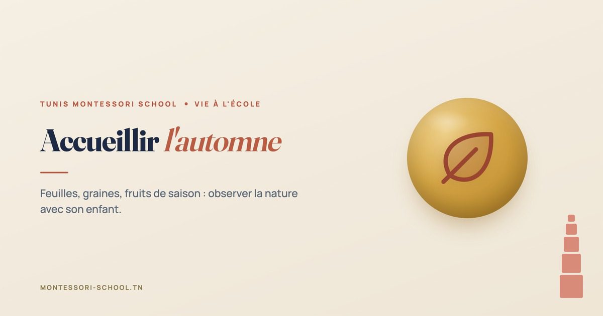 Accueillir l'automne — Tunis Montessori School