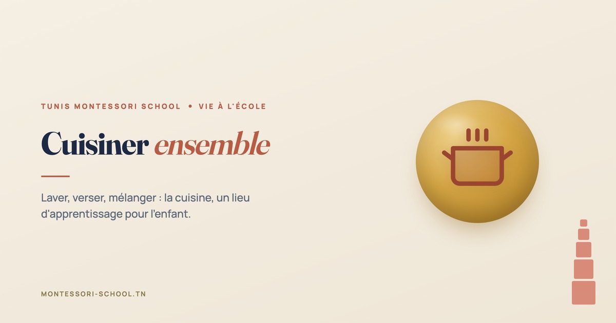 Cuisiner ensemble, Tunis Montessori School