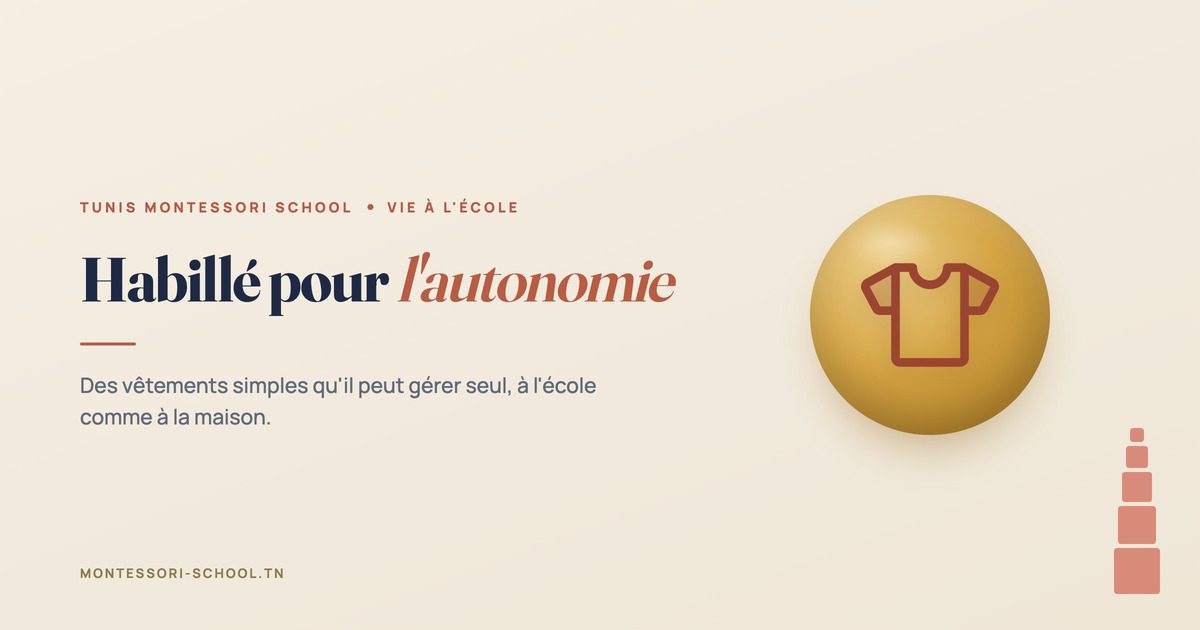Habillé pour l'autonomie, Tunis Montessori School