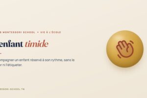 L'enfant timide — Tunis Montessori School