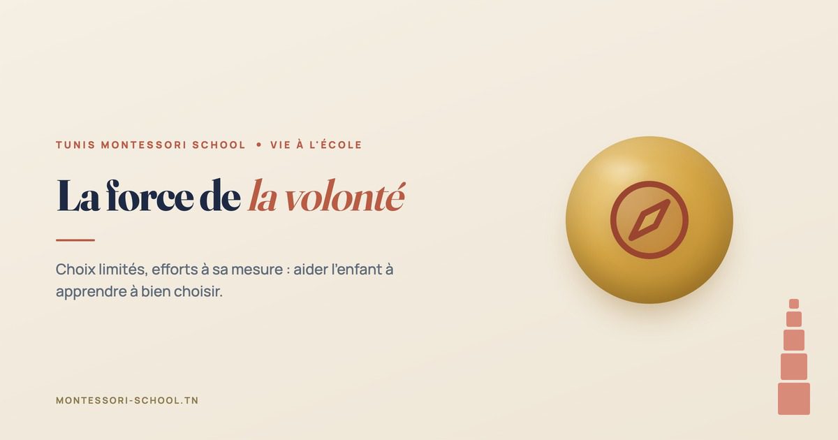 La force de la volonté, Tunis Montessori School