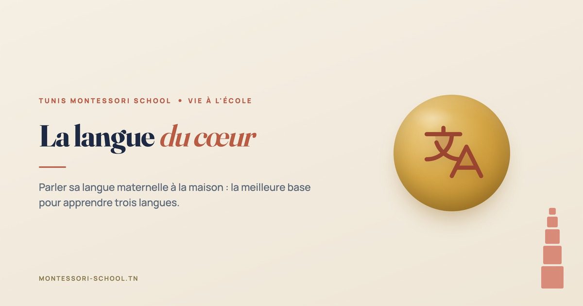 La langue du cœur, Tunis Montessori School