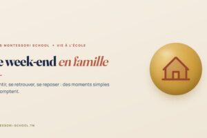 Le week-end en famille — Tunis Montessori School