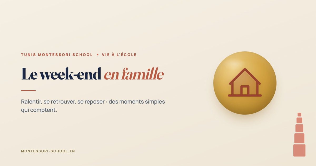 Le week-end en famille — Tunis Montessori School
