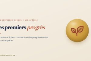 Les premiers progrès, Tunis Montessori School