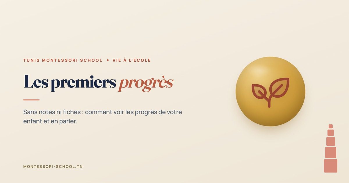 Les premiers progrès, Tunis Montessori School