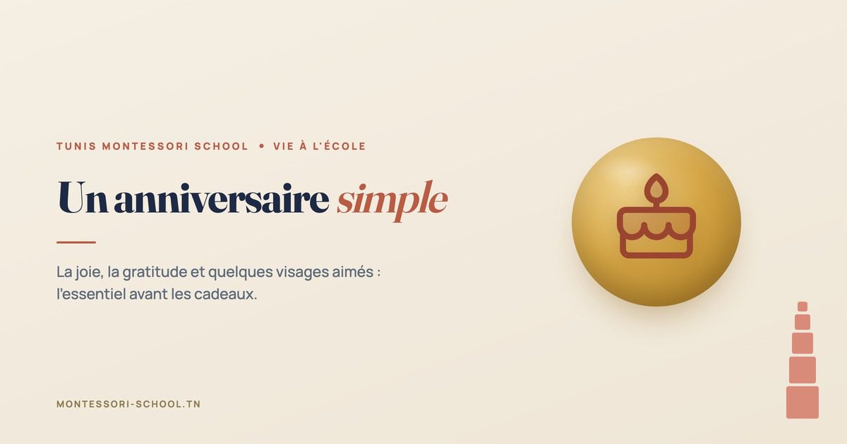 Un anniversaire simple — Tunis Montessori School